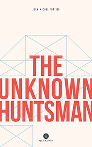 The Unknown Huntsman